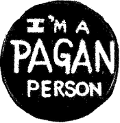 Handmade I'm A Pagan Person Badge from 1977