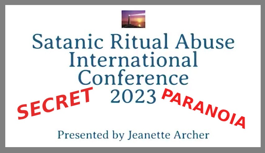 Title Screen 2023 Janette Archers
                        conference on Satanic Ritual Abuse