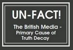 Unfact. What lies the
                          British Media tell you